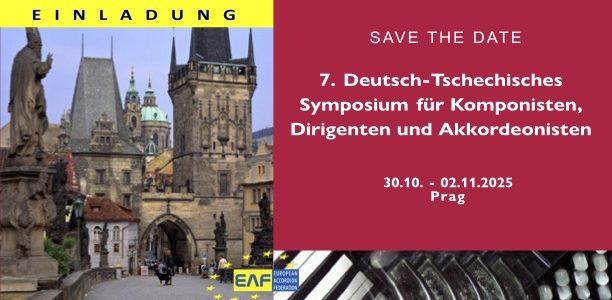 7th Deutsch – Czech Symposium for Composers, Conductors and Accordionists 7th Deutsch – Czech Symposium for Composers, Conductors and Accordionists